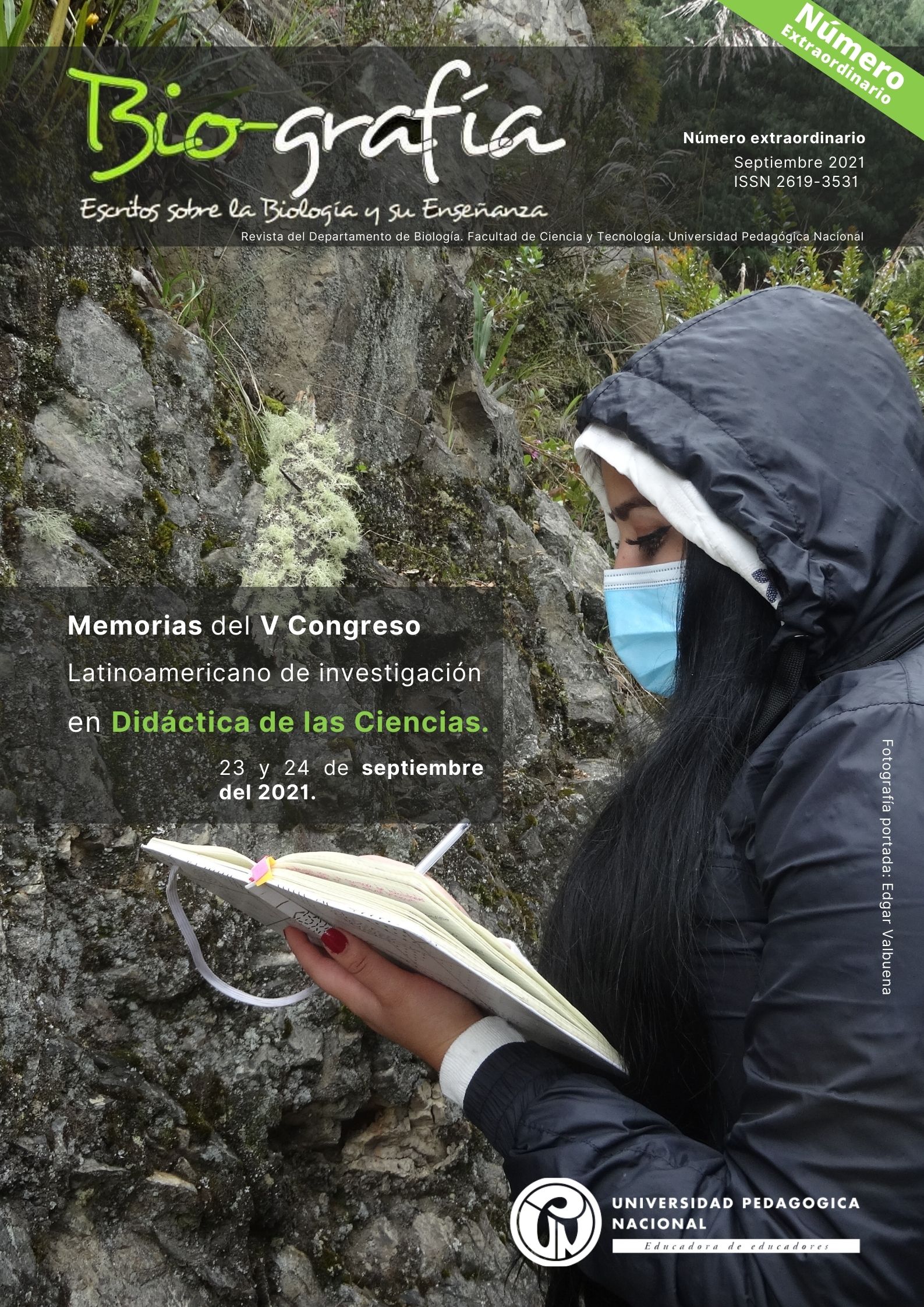 					Ver 2021: Número extraordinario Memorias del V Congreso Latinoamericano de Investigación en Didáctica de las Ciencias
				